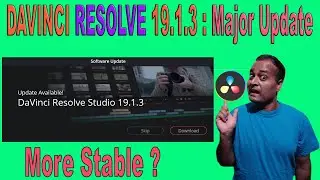 DaVinci Resolve 19.1.3 - Major Update, Features & Improvements! #DaVinciResolve19.1.3