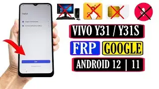 VIVO Y31 FRP Bypass Android 12 | VIVO Y31 V2036 Android 12 FRP Bypass | VIVO Y31 FRP Remove 2022