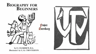 Biography For Beginners. 1925.  Illustrations by Chesterson.  Project Gutenberg