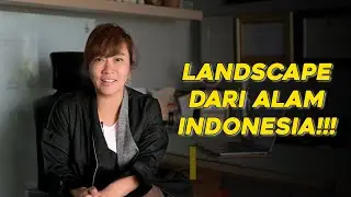 MENCOBA LANDSCAPE PHOTOGRAPHY DARI ALAM INDONESIA!!!