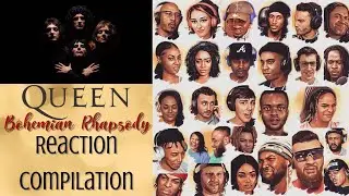 REACTION MONTAGE | Queen - Bohemian Rhapsody | First Time Compilation | *DESCRIPTION*