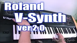 Roland V-Synth ver 2.0 Demo&Review [English Captions]