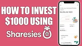 How to Invest $1000 Using Sharesies