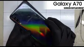 Galaxy A70 Screen Replacement | How-To Guide | Internal Review