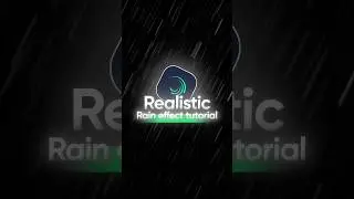 Realistic - Rain effect Turorial 