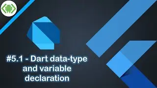 #5.1 - Dart data-type and variable declaration