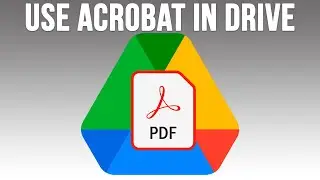 Use Adobe Acrobat with Your Google Drive Account