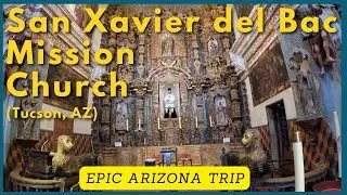 Mission San Xavier Del Bac (Tucson, AZ)