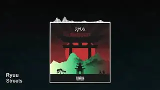 Ryuu - Streets