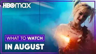 New on HBO Max | August 2020