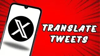 How to Translate Tweets on Twitter App