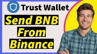 How To Send BNB From Binance To Trust Wallet 2024