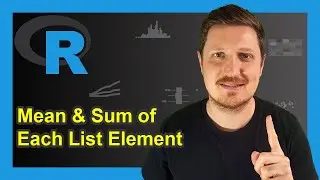 Apply Function to Each List Element in R (3 Examples) | Mean & Sum for Every Item | lapply & sapply