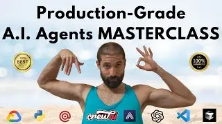 Production-Grade A.I. Agents MASTERCLASS