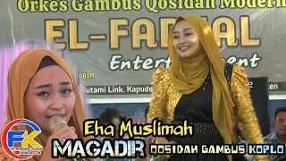 QOSIDAH GAMBUS KOPLO - MAGADIR | EHA MUSLIMAH | GAMBUS MODERN