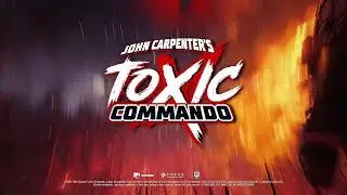 John Carpenter's Toxic Commando - Reveal Trailer / 2024