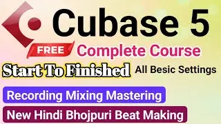 Cubase 5 Complete Music Production Course [ Free ]  How To Use Cubase 5 || Cubase 5 Kaise Chalaye