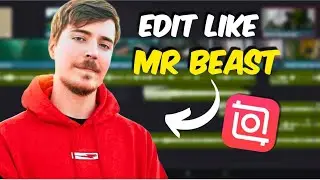 How to Edit Like Mr Beast in Inshot.