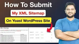 How to Submit My XML Sitemap on Yoast Wordpress [Yoast SEO]