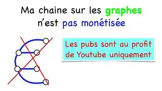 Ma chaine sur les graphes n'est pas monétisée (désolé pour les pubs)