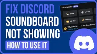 FIX DISCORD SOUNDBOARD NOT SHOWING UP IN SERVER | How to Use Soundboard on Discord