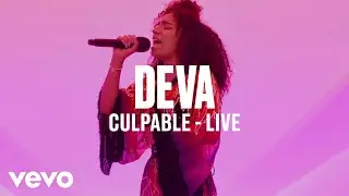 Deva - Culpable (Live) - Vevo DSCVR