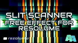 Slit Scanner - FREE  Resolume Effect