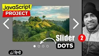 Creating Image Slider Dots Using JavaScript | JavaScript Project | Part 2 in हिंदी/اردو