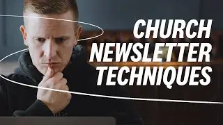 HOW TO WRITE BETTER CHURCH EMAIL NEWSLETTERS (7 Rules)