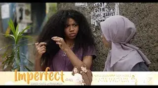 IMPERFECT: Karier, Cinta & Timbangan - Klip 1 