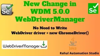 🔥 New Change in WebDriver Manager 5.0.0 | No need to write WebDriver driver = new ChromeDriver(); 🔥