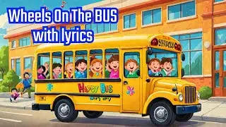 Wheels On The Bus With LYRICS