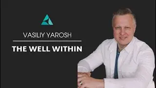 Vas Yarosh - The well within