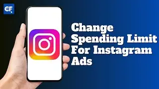 How to Change A Spending Limit For Instagram Ads