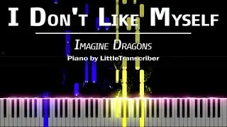 Imagine Dragons - I Don't Like Myself (Piano Cover) Tutorial by LittleTranscriber