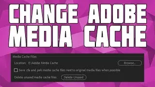 How to Change the Adobe Media Cache Location! Move Adobe Media Cache!  Media Cache to Another Drive!
