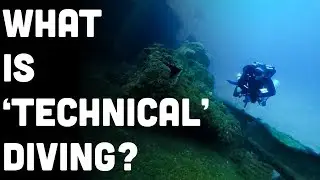 What Is Technical Diving? A Good Introduction To The Discipline. Part 1 of 2