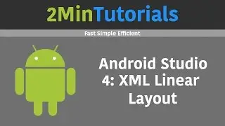 Android Studio Tutorials In 2 Minutes - 4 - Linear Layout