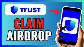 How To CLAIM AIRDROP In TRUST WALLET 2024!