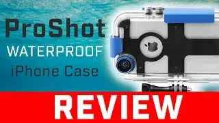 ProShot Waterproof iPhone Case | Review