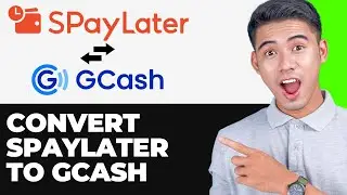 How To Convert Spaylater To GCash (2024 FULL GUIDE)