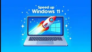 10 Easy Ways to Speed Up Windows 11  | Make Windows 11 Faster