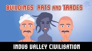 Indus Valley Civilisation - Buildings | Arts | Trades | History 9 | SSC | UPSC  Exams