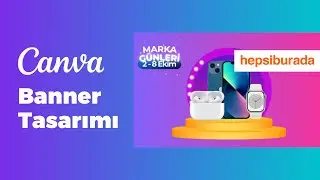 Canva ile Hepsiburada.com Tarzı Banner Tasarlıyoruz!