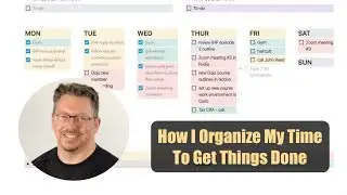 How I Organize My Time to Get Things Done (Hint: I use Notion)