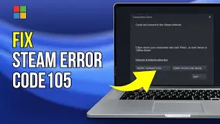 Fix Steam Error Code: -105. Unable to connect the server . Server may be offline in Windows 11/10