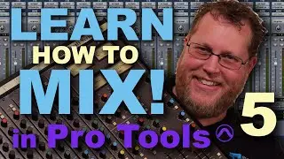 Mixing in Pro Tools for Beginners - Reverb and Delay (5 of 7)