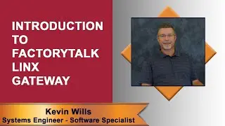 Virtual Lunch & Learn: Intro to FactoryTalk Linx Gateway