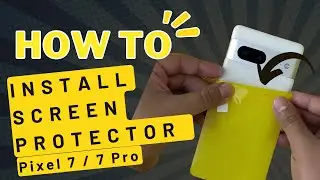 Google Pixel 7 Pro Screen Protector installation without bubbles