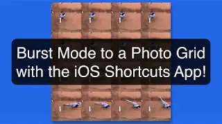 How to use the Photo Grid Shortcut with a set of burst photos on iPhone!